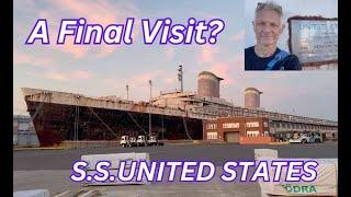 SS UNITED STATES Final Visit?