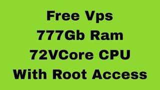 Free Vps 777Gb Ram 72VCore Cpu | Biralo Gaming