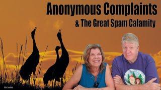 Anonymous Complaints and The Great Spam Calamity