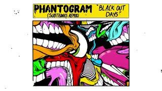 Phantogram, Subtronics - Black Out Days (Subtronics Remix / Visualizer)