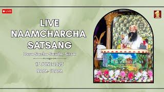 17 Jun 2025 Live NaamCharcha Satsang Dera Sacha Sauda Sirsa