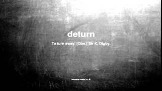 What does deturn mean