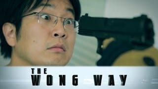 The Wong Way - Starring Freddie Wong