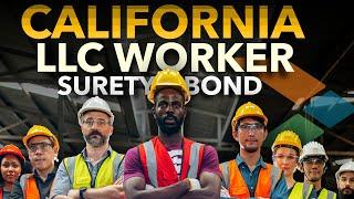 California LLC Worker Bond