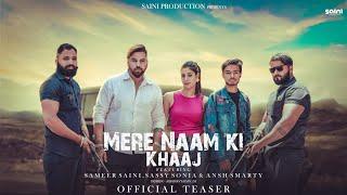 Mere Naam Ki Khaaj Official Teaser || Sameer Saini || Ansh Smarty || Harandar Nagar