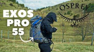 EXOS PRO 55, LE NOUVEAU SAC À DOS OSPREY ! LÉGER MAIS...