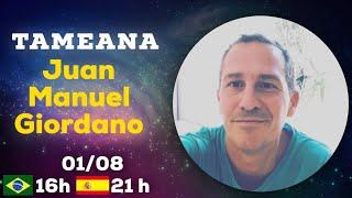 Tameana con Juan Manuel Giordano [idioma español/castellano]