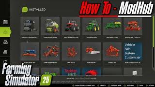 FS25 Tutorial - How To Download Mods From Modhub | Farming Simulator 25