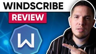 Windscribe VPN Review 2024  Better Watch Before Buying