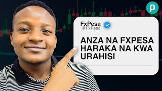 FXPesa kwa Wanaoanza: Usanidi rahisi wa Akaunti 2024