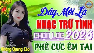 Đây Mới Là Nhạc Trữ Tình RUMBA Hay Nhất 10/09/2024 -LK Nhạc Sống Thôn Quê Bolero REMIX Phê Sởn Da Gà