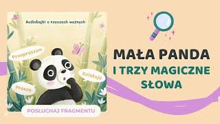  Mała panda i trzy magiczne słowa | FRAGMENT SŁUCHOWISKA