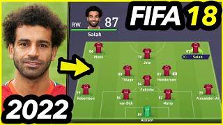 The 2022 Liverpool Team But It's In FIFA 18...