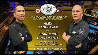 One Pocket - ALEX PAGULAYAN VS FRANCISCO BUSTAMANTE - 2025 Derby City Classic