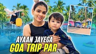 Ayaan jaayega goa trip par