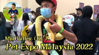 Pet Expo Malaysia 2022 - Mid valley(KL) | Binatang Special