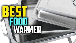 Top 7 Best Food Warmers in 2024