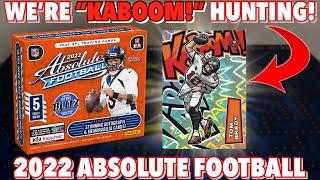 IT'S "KABOOM!" HUNTING SEASON!  2022 Panini Absolute Football Hobby Box Review