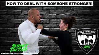 HOW TO DEAL WITH SOMEONE STRONGER!