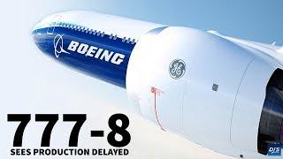 Boeing 777-8 Officially Delayed