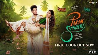 Param Sundari - First Look | Sidharth M | Janhvi K | Dinesh V | Tushar J | 25th July 2025