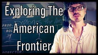 Exploring the American Frontier