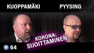 Korona: Osakemarkkinat ja sijoittaminen (Pasi Kuoppamäki & Aki Pyysing) | Puheenaihe 64