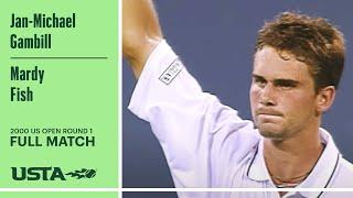 Jan-Michael Gambill vs. Mardy Fish Full Match | 2000 US Open Round 1