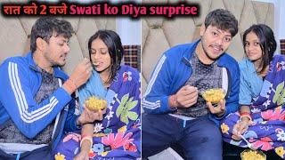 2 Baje Raat ko Swati Ko Diya Surprised  | Ankush Saxena | Swati Shrivastav