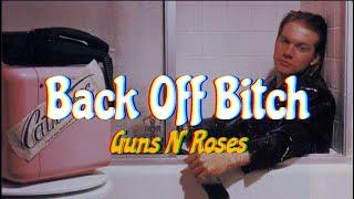 이 곡 번역하려고 유튜브 켰습니다 Guns N' Roses - Back Off Bitch (가사/해석)