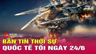 Toàn cảnh thời sự quốc tế tối 24/6: Iran lại nã tên lửa vào Israel, sau thỏa thuận ngừng bắn. Tin24h