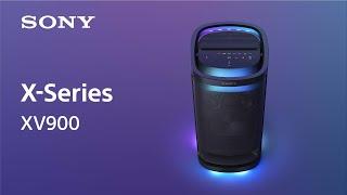 Sony Wireless Speaker X-Series SRS-XV900 Official Promotion Video | Official Video