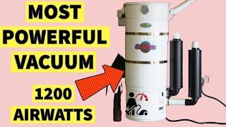 The Strongest Vacuum Cleaner - 1200 AirWatt MD Central Vacuum