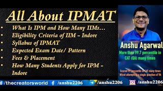 All About IPM | IPM IIM Indore | Integrated Programme in Management