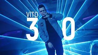 VITO - 3 0 (Official Music Video)