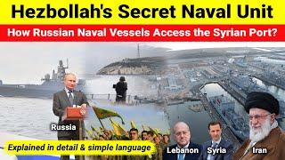 Hezbollah's Secret Naval Unit in Lebanon | Russian Naval Route to Syria | Geopolitics