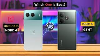 Oneplus Nord 4 vs Realme GT 6T || Full Details Comparison || Which one is best?
