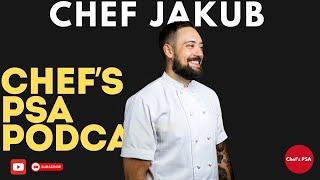 Jakub Czysczcon: Private Catering, Michelin, Creativity, Influencers  | Chef's PSA Podcast