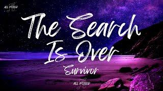 Survivor - The Search Is Over (Lyrics)