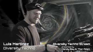 Luis Martinez  /@ Diversity Techno 44 Std. LiveStream