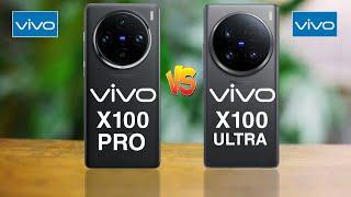 Vivo X100 Pro Vs Vivo X100 Ultra-Full ComparsionThedstech