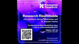 Renegade Research - Mechanical basis Hypothesis for MECFS part 1