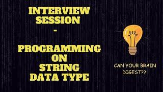 #5 Interview Session- Programming on Strings Datatype in Python