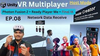 Unity VR Multiplayer Using Photon Fusion 2 & Ready Player Me (Ep.08):Data Receive [Host Mode]