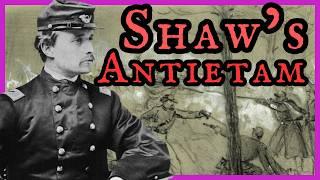 Horrors Inseparable: Robert Gould Shaw’s Battle of Antietam