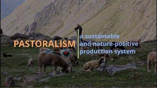 1 minute trailer for Pastoralism:  a sustainable and nature-positive production system