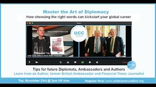 Master the Art of Diplomacy with a senior British Diplomat & former Ambassador Mr Leigh Turner