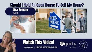 Should I Have an Open House to Sell My Home?