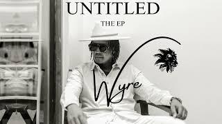Wyre - Me Like It (Track No.5)