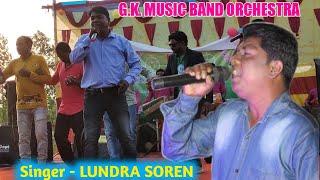 Topah Topah Banam || Lundra Soren || G.K. Music Band Orchestra || Santali Stage Program 2022